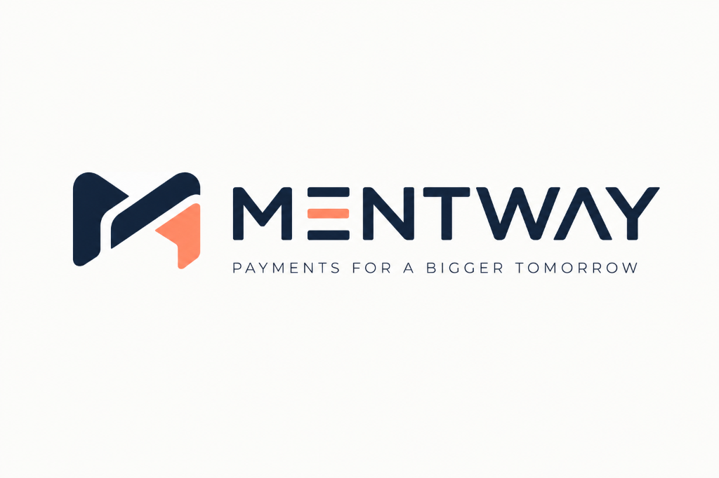 MENTWAY — Payments For A Bigger Tomorrow